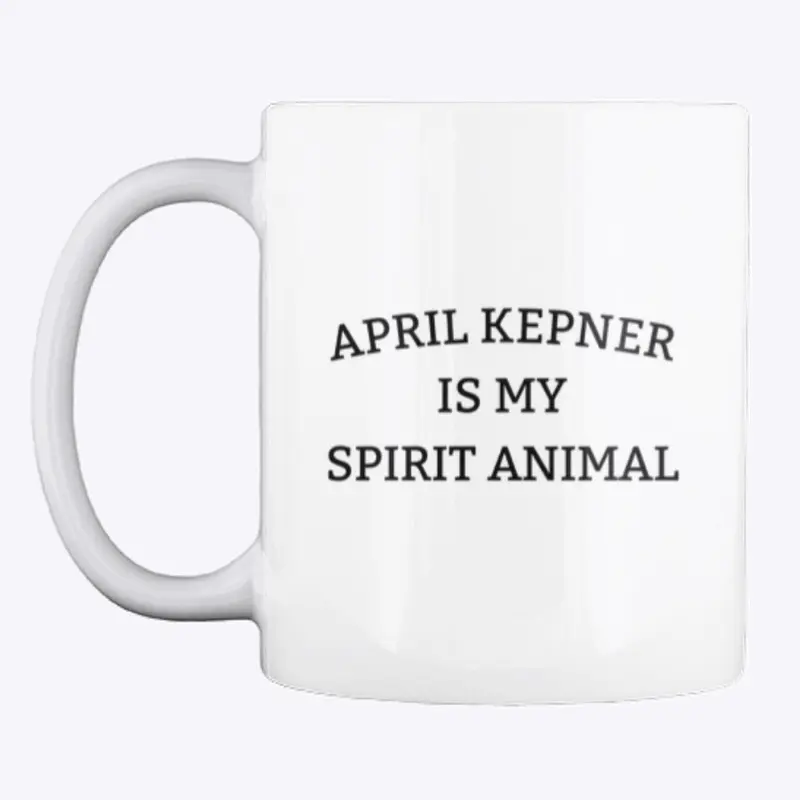 April Kepner- Spirit Animal